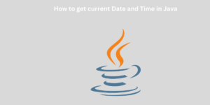 Read more about the article Java Programming: Retrieving the Current Date and Time